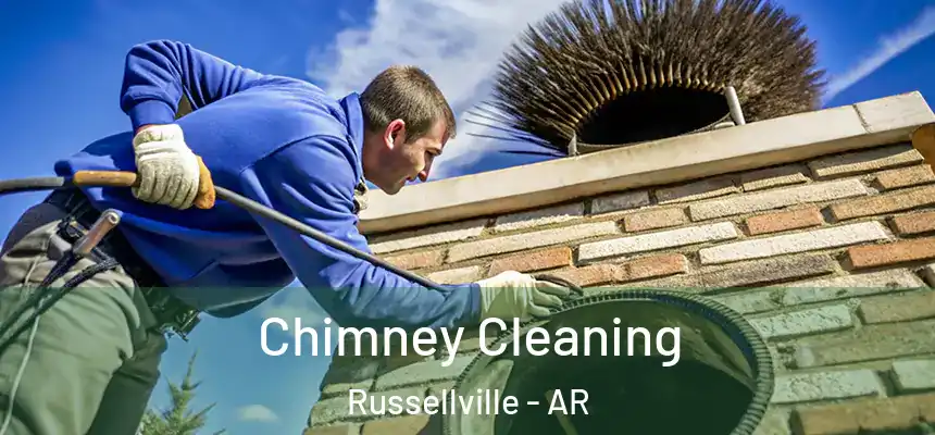 Chimney Cleaning Russellville - AR